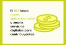 El IRS lanza nueva aplicación móvil y amplía servicios digitales para contribuyentes